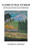 Climb Up Way Up High (eBook, ePUB)
