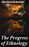 The Progress of Ethnology (eBook, ePUB)