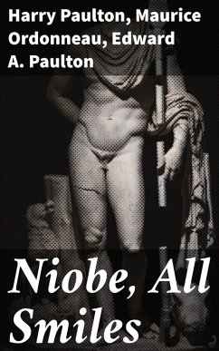 Niobe, All Smiles (eBook, ePUB) - Paulton, Harry; Ordonneau, Maurice; Paulton, Edward A.
