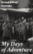My Days of Adventure (eBook, ePUB) - Bild 1