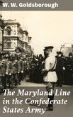 The Maryland Line in the Confederate States Army (eBook, ePUB)