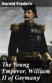 The Young Emperor, William II of Germany (eBook, ePUB)