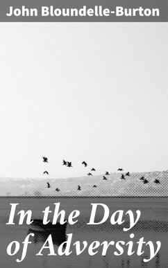 In the Day of Adversity (eBook, ePUB) - Bloundelle-Burton, John