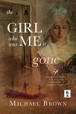 The Girl who was me is Gone (eBook, ePUB)