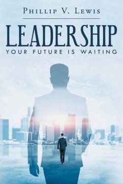 LEADERSHIP (eBook, ePUB) - Lewis, Phillip V.