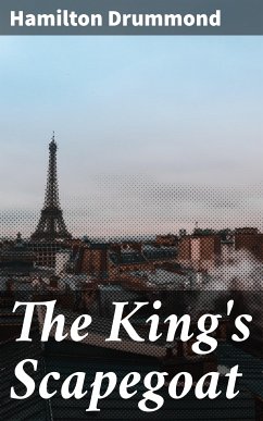 The King's Scapegoat (eBook, ePUB) - Drummond, Hamilton