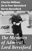 The Memoirs of Admiral Lord Beresford (eBook, ePUB)