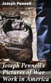 Joseph Pennell's Pictures of War Work in America (eBook, ePUB)