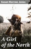 A Girl of the North (eBook, ePUB)