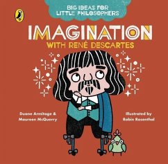 Big Ideas for Little Philosophers: Imagination with Descartes - Armitage, Duane;McQuerry, Maureen