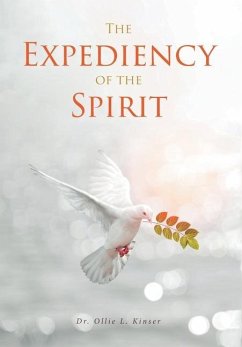 The Expediency of the Spirit - Kinser, Ollie L.