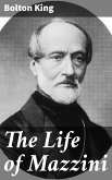 The Life of Mazzini (eBook, ePUB)