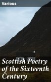 Scottish Poetry of the Sixteenth Century (eBook, ePUB)