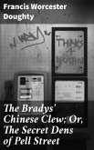 The Bradys' Chinese Clew; Or, The Secret Dens of Pell Street (eBook, ePUB)