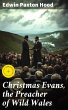 Christmas Evans, the Preacher of Wild... - Bild 1