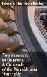 Two Summers in Guyenne: A Chronicle of... - Bild 1