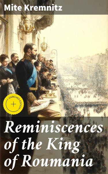 Reminiscences of the King of Roumania (eBook, ePUB)