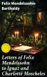 Letters of Felix Mendelssohn to Ignaz... - Bild 1