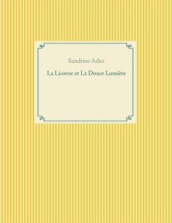 La Licorne et La Douce Lumière - Adso, Sandrine