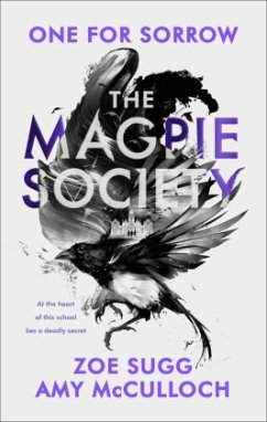 The Magpie Society 01: One for Sorrow - McCulloch, Amy;Sugg, Zoe