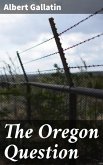 The Oregon Question (eBook, ePUB)
