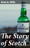 The Story of Scotch (eBook, ePUB)