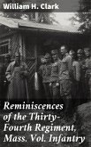 Reminiscences of the Thirty-Fourth Regiment, Mass. Vol. Infantry (eBook, ePUB)