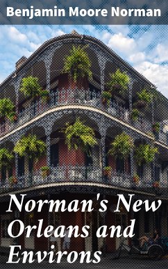 Norman's New Orleans and Environs (eBook, ePUB) - Norman, Benjamin Moore