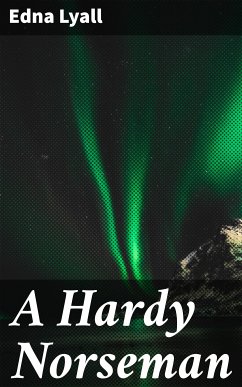 A Hardy Norseman (eBook, ePUB) - Lyall, Edna