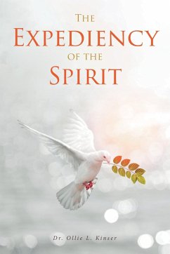 The Expediency of the Spirit - Kinser, Ollie L.