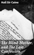 The Blind Mother, and The Last... - Bild 1