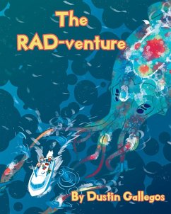 The RAD-venture - Gallegos, Dustin