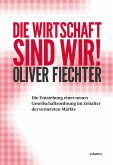 Die Wirtschaft sind wir! (eBook, ePUB)