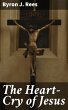 The Heart-Cry of Jesus (eBook, ePUB) - Bild 1