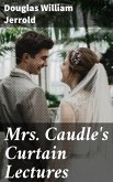 Mrs. Caudle's Curtain Lectures (eBook, ePUB)