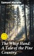 The Whip Hand: A Tale of the Pine... - Bild 1