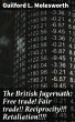 The British Jugernath: Free trade! Fair... - Bild 1