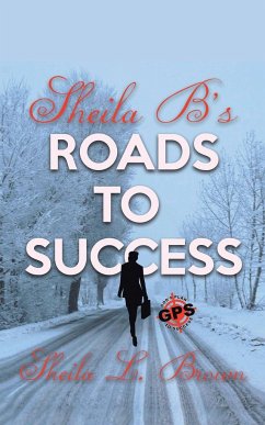 Sheila B's Roads to Success - Brown, Sheila L.