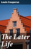 The Later Life (eBook, ePUB)