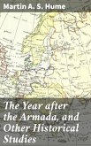 The Year after the Armada, and Other Historical Studies (eBook, ePUB)