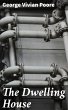 The Dwelling House (eBook, ePUB) - Bild 1