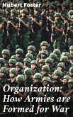 Organization: How Armies are Formed for War (eBook, ePUB)