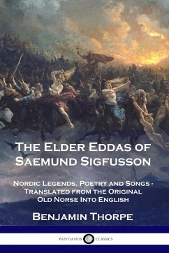 The Elder Eddas of Saemund Sigfusson - Thorpe, Benjamin