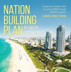 Nation Building Plan between 2019 and 2064 (eBook, ePUB) Cover Nation Building Plan between 2019 and 2064 (eBook, ePUB)