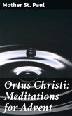 Ortus Christi: Meditations for Advent (eBook, ePUB)
