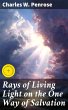 Rays of Living Light on the One Way of... - Bild 1