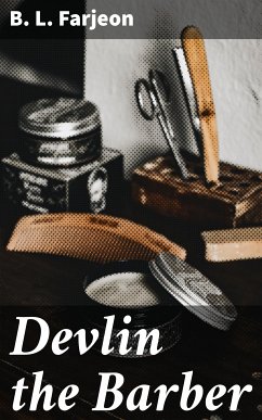 Devlin the Barber (eBook, ePUB) - Farjeon, B. L.