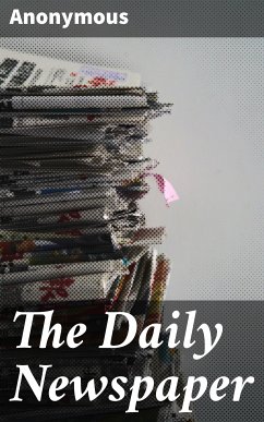 The Daily Newspaper (eBook, ePUB) - Anonymous