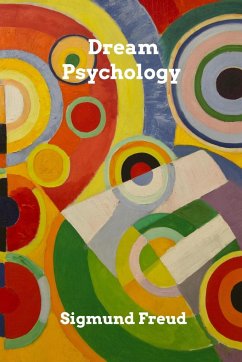 Dream Psychology - Freud, Sigmund