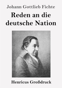 Reden an die deutsche Nation (Großdruck) - Fichte, Johann Gottlieb